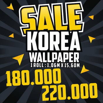 SALE 180.000 - 220.000
Korea Wallpaper 